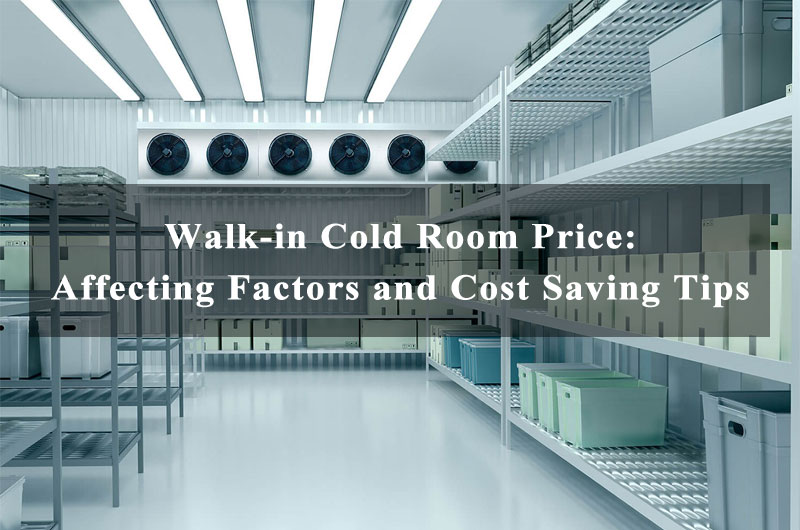 Walk-in Cold Room Price